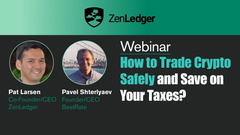 How to Trade Crypto Safely and Save On Your Taxes Webinar